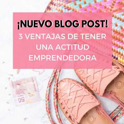 3  ventajas de tener una actitud emprendedora